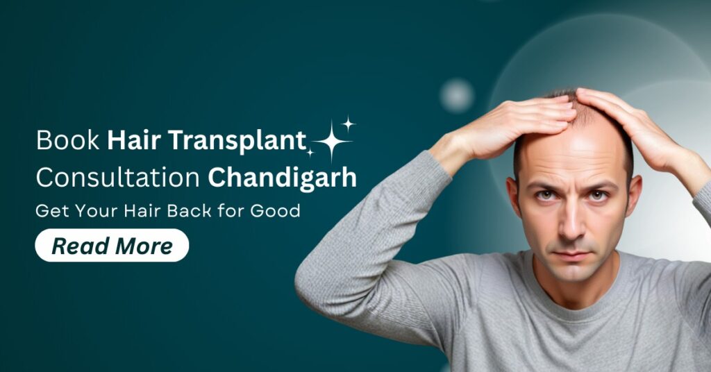 Hair Transplant Consultation Chandigarh